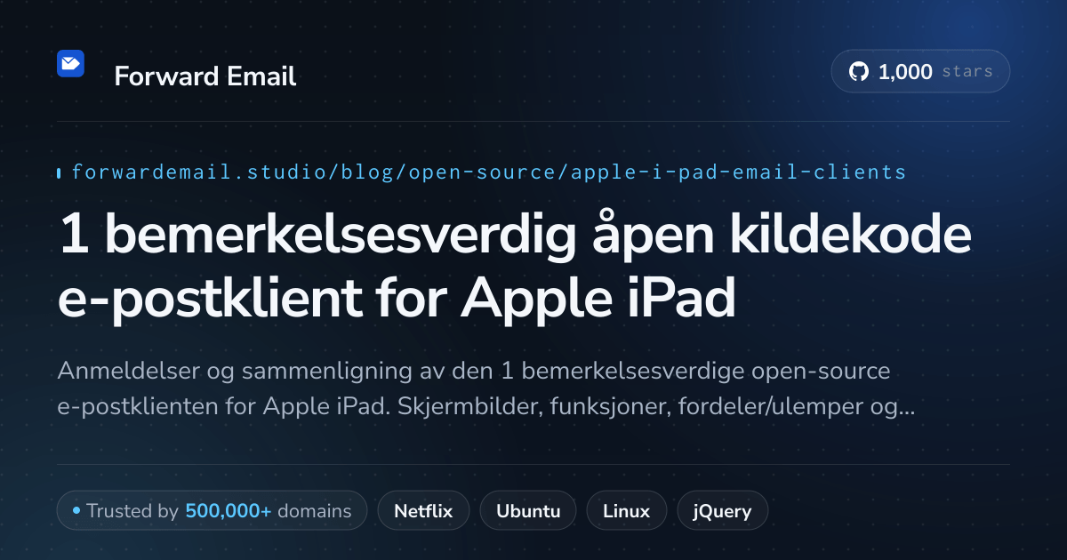 1 bemerkelsesverdig åpen kildekode e-postklient for Apple iPad 2026