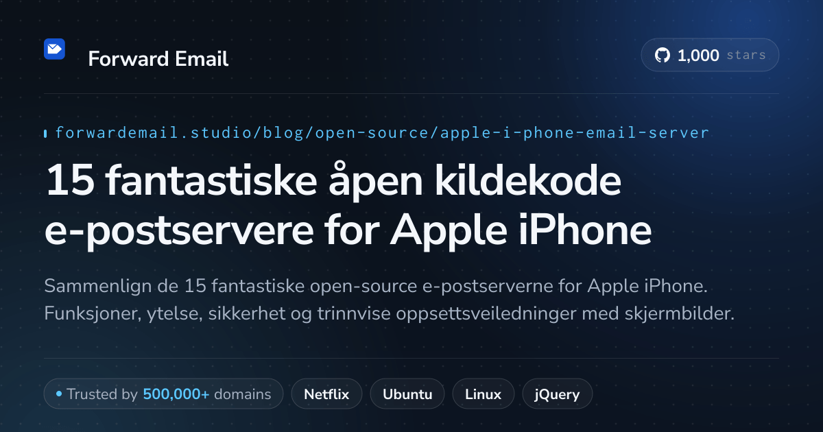 15 fantastiske åpen kildekode e-postservere for Apple iPhone 2026