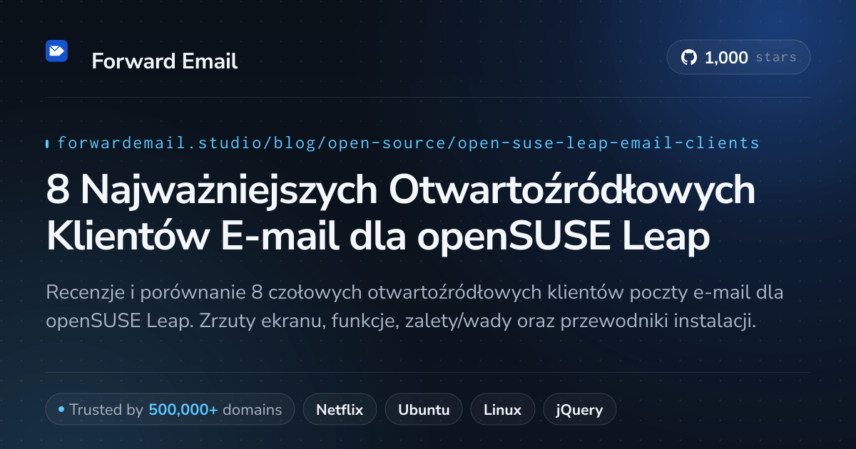 8 Najważniejszych Otwartoźródłowych Klientów E-mail dla openSUSE Leap 2026