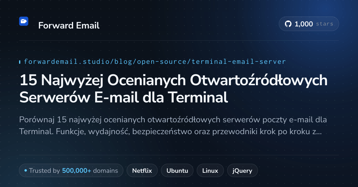 15 Najwyżej Ocenianych Otwartoźródłowych Serwerów E-mail dla Terminal 2026