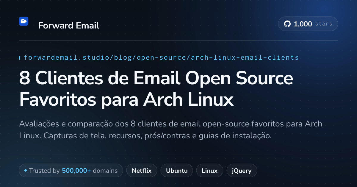 8 Clientes de Email Open Source Favoritos para Arch Linux 2026