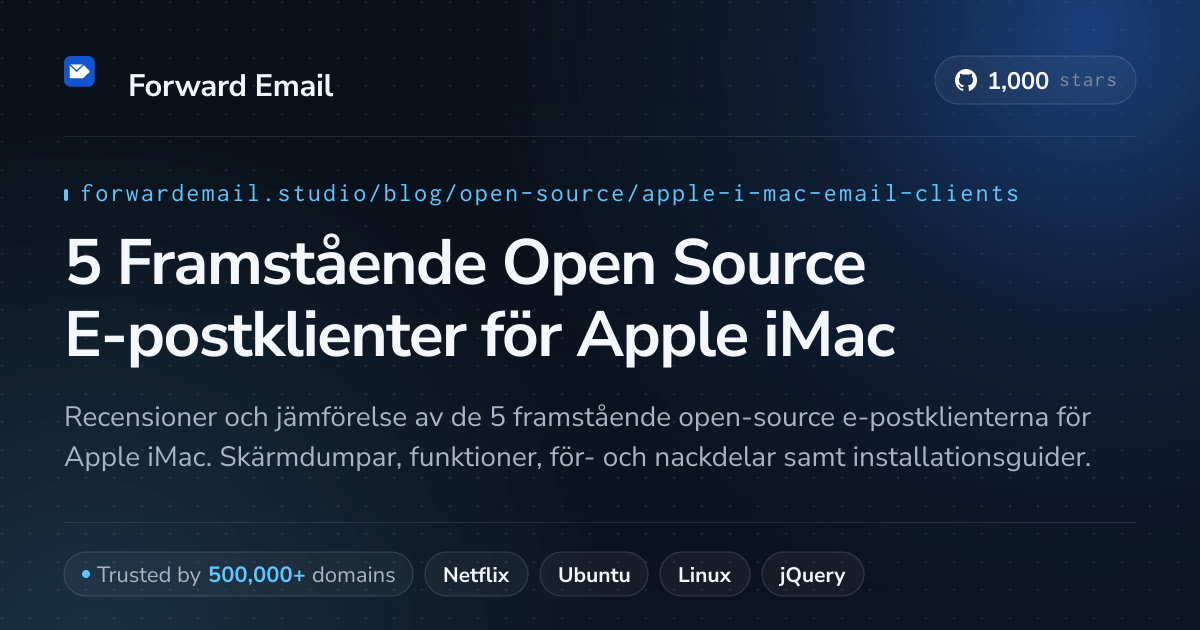 5 Framstående Open Source E-postklienter för Apple iMac 2026