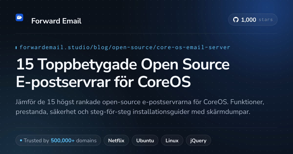 15 Toppbetygade Open Source E-postservrar för CoreOS 2026