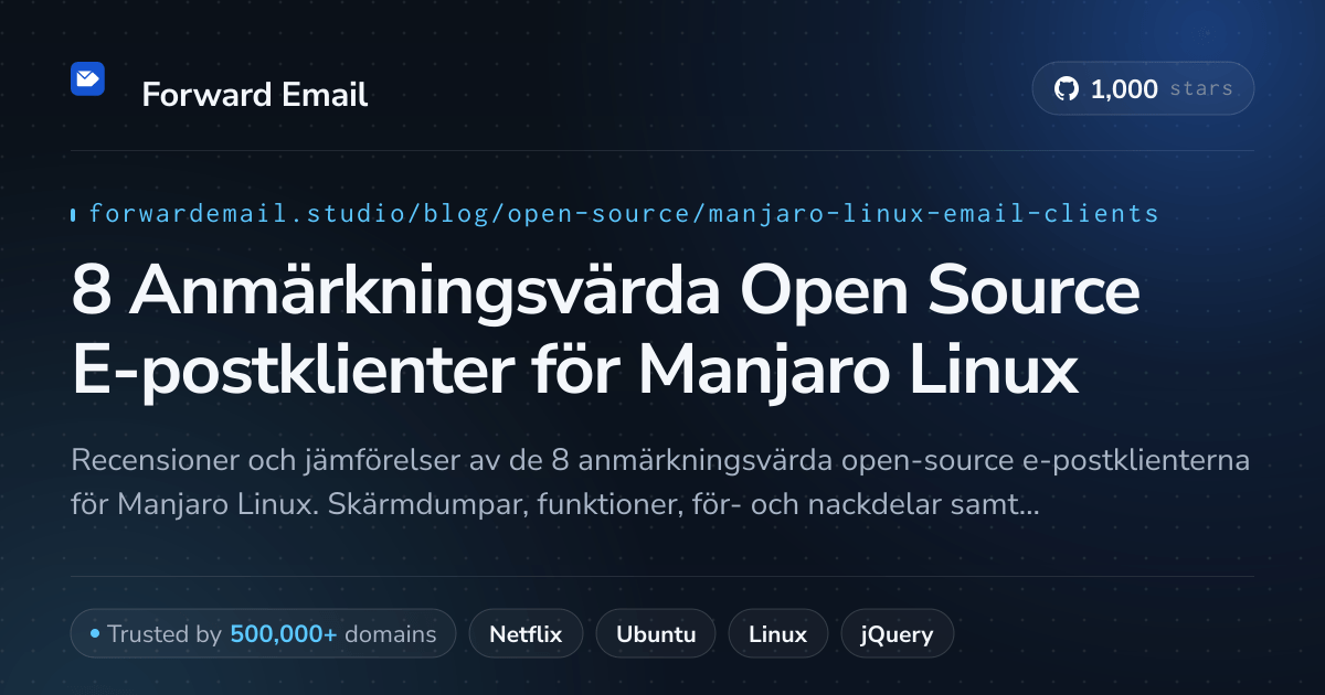 8 Anmärkningsvärda Open Source E-postklienter för Manjaro Linux 2026
