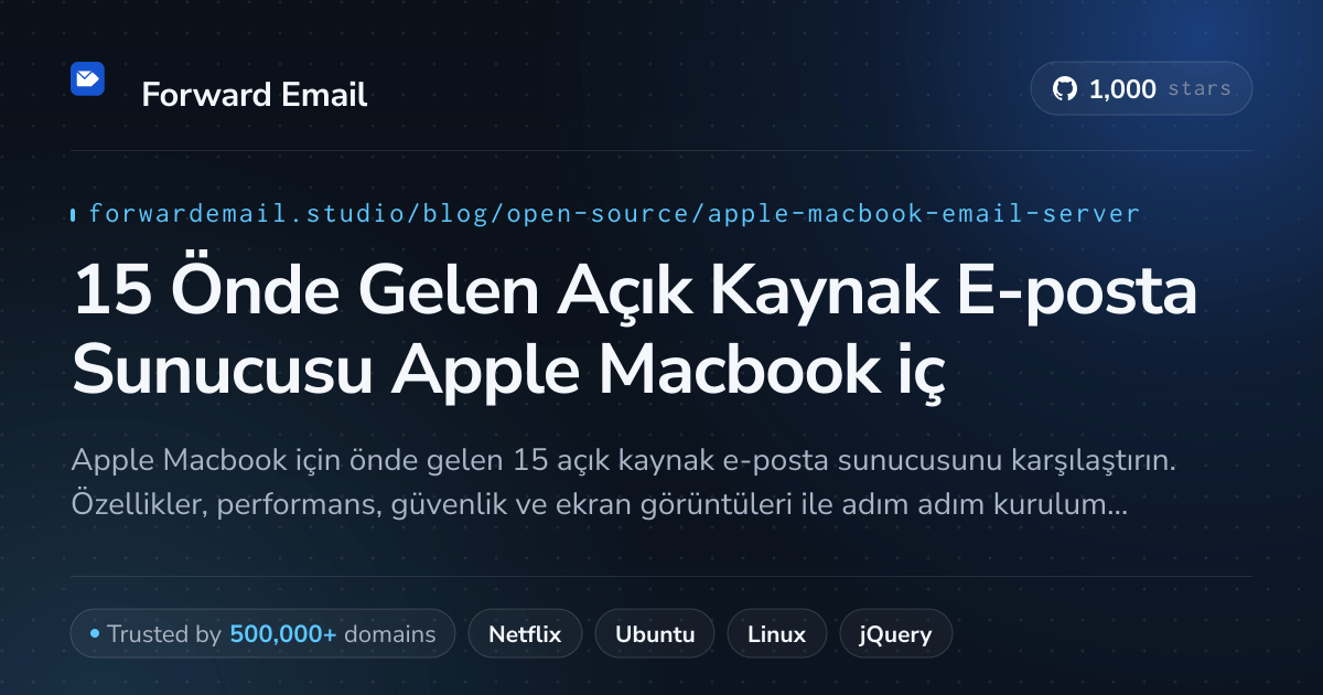 15 Önde Gelen Açık Kaynak E-posta Sunucusu Apple Macbook için 2026