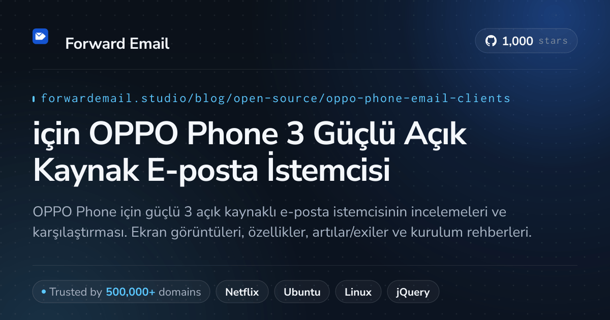 2026 için OPPO Phone 3 Güçlü Açık Kaynak E-posta İstemcisi