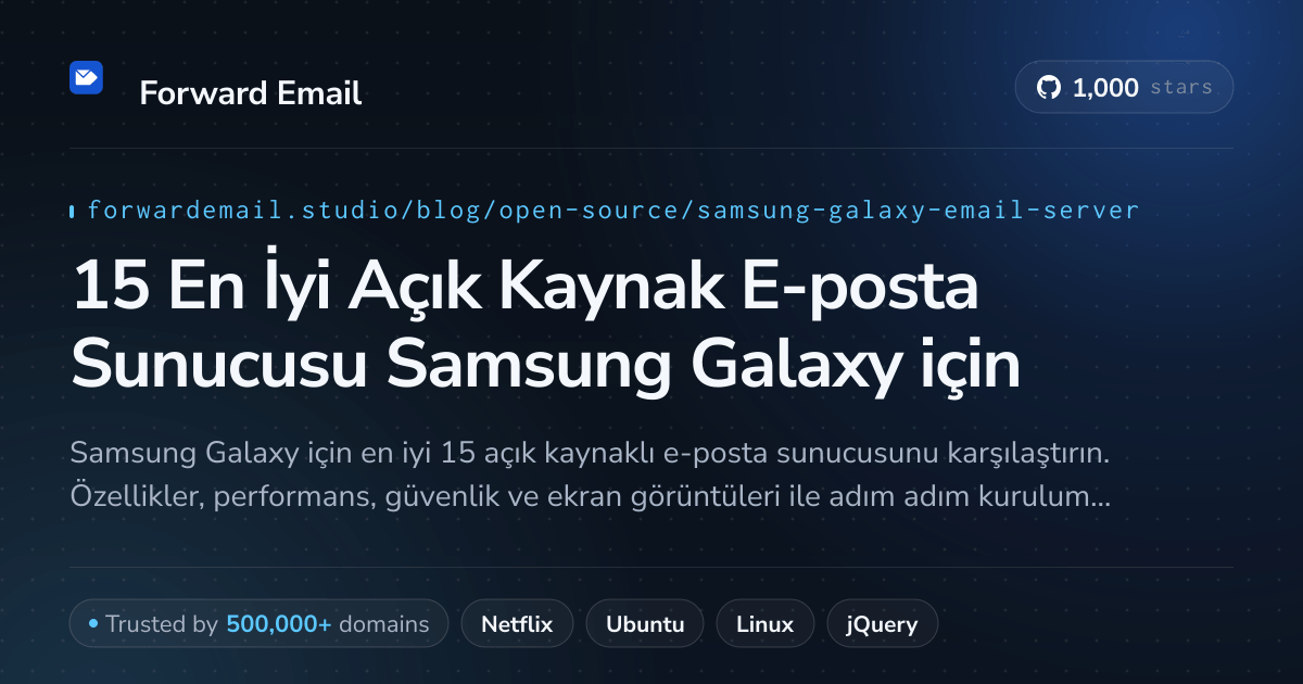 15 En İyi Açık Kaynak E-posta Sunucusu Samsung Galaxy 2026 için