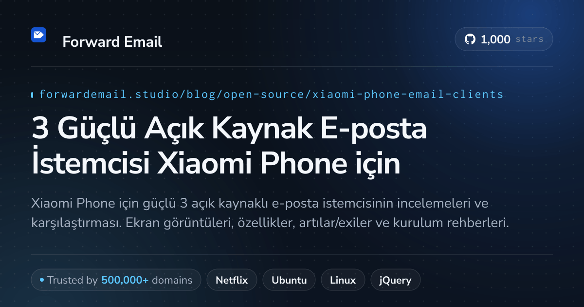 3 Güçlü Açık Kaynak E-posta İstemcisi Xiaomi Phone 2026 için